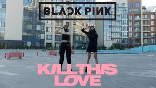 Kpop In Public Turkey Blackpink Kill This Love Dance Cover By Man In Black