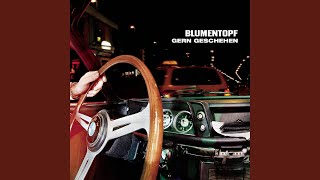 Video thumbnail of "Blumentopf - Mein Block"