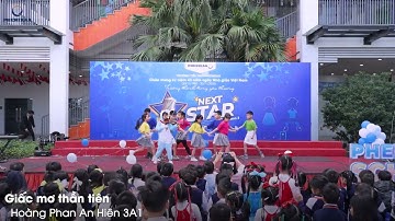 [Next Star 2025 - Phenikaa School] Tiết mục: Giấc mơ thần tiên - HS Hoàng Phan An Hiên - Lớp 3A1