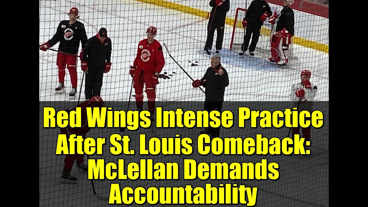 Red Wings Intense Practice After St. Louis Comeback: McLellan Demands Accountability
