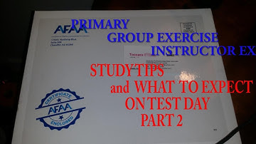 PASS FAST! AFAA GROUP EXERCISE INSTRUCTOR CERT EXAM: STUDY TIPS & TEST DAY (part 2)