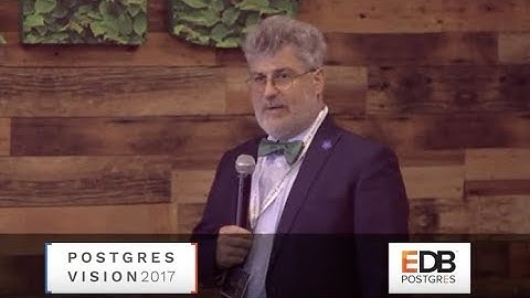 Bruce Momjian: Postgres Is Ideal For Today