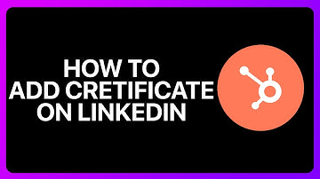 How To Add HubSpot Certificate On LinkedIn Tutorial