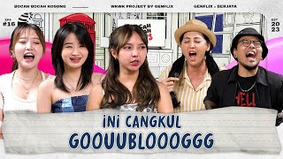 BBK EP. 16 | GUOBL*OUG! BOCAH KOSONG ADU ACTING  ‘CANGKUL’ SAMA MERIAM BELLINA FT. COKI PARDEDE