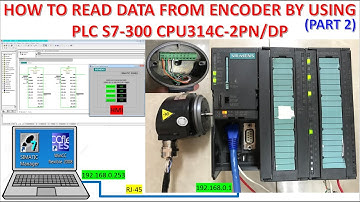 Read data from encoder by using PLC S7-300 CPU314C-2PN/DP part2