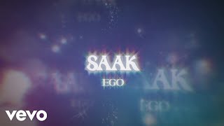 Saak - Ego (Lyric Video)