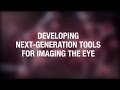 The nei audacious goals initiative developing nextgeneration tools for imaging the eye