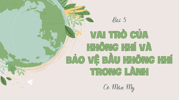 Biện pháp bảo vệ không khí trong lành là gì