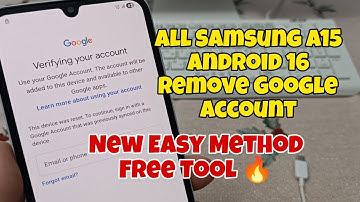 Samsung A15 Android 16, Remove Google Account, Bypass FRP. One Click with Free Tool.
