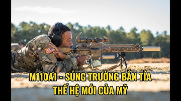 M110A1 - Súng trường bắn tỉa thế hệ mới của Mỹ - Báo QĐND