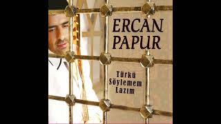 ERCAN PAPUR -  VURSUNLAR BENİ Resimi