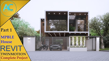 MPBLE House | Part 1 | Complete Step By Step Project | Revit and Twinmotion Tutorial