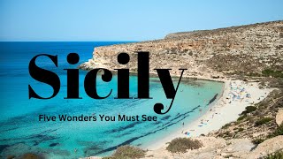 BELLA SICILIA: Top 5 Less Explored Sicilian Wonders