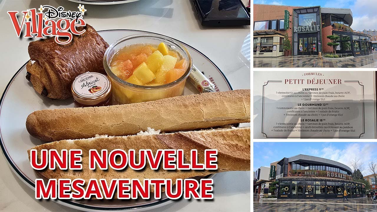 ON DECOUVRE LE PETIT DEJEUNER A LA BRASSERIE ROSALIE DISNEYLAND PARIS