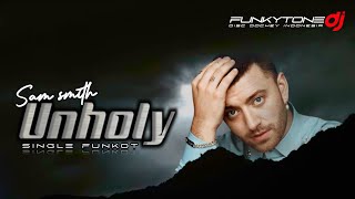 FUNKOT - UNHOLY (Sam smith)❗Kinyo remix 2023