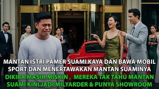 PAMER SUAMI BARU DAN BAWA MOBIL SPORT TERNYATA CUMA SEWA DI MANTAN SUAMINYA YANG SEKARANG MILIARDER