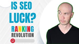 How Much is LUCK a Component For SEO Success | Doug Cunnington| ep12