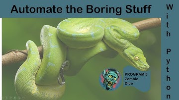 Automate the Boring Stuff || ZombieDice