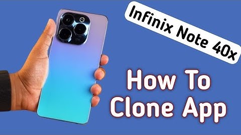 Infinix Note 40x app clone kaise kare, how to clone apps in infinix, how to use dual apps in infinix
