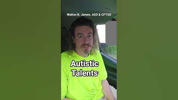 Autistic Talents, Walton B. James, ASD & CPTSD #autism #cptsd #shorts #wtf #short