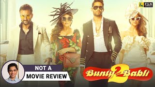 Bunty Aur Babli 2 | Not A Movie Review by @SucharitaTyagi | Rani, Saif, Siddhant, Sharvari