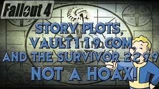 FALLOUT 4: NEW CODES REVEAL STORY, Vault 119 website, and Survivor2299 is NOT a Hoax! (Dec 5 Update)