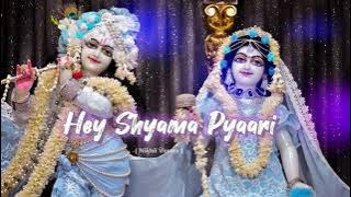 Hey Shyama Pyaari | Nikhil Verma | Radha Rani Bhajan @SingerNikhilVerma #radhakrishna #bhajan