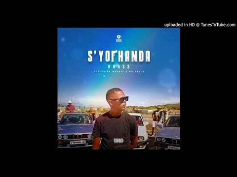 Rhass ft Mshayi x Mr Thela - Syophanda