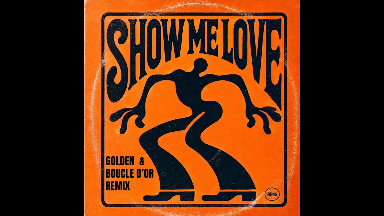 Show Me Love (Golden & Boucle D'or Remix) - YouTube