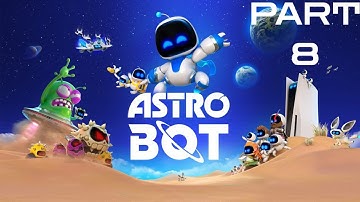 Astro Bot PART 8