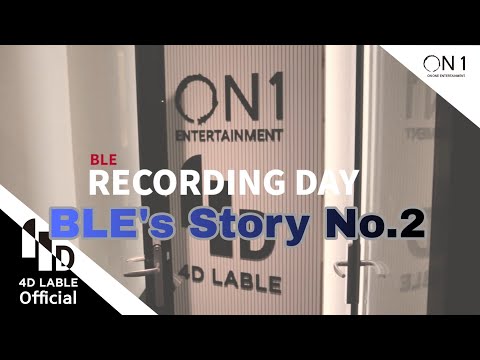 [4D Lable] <strong>BLE</strong>&amp;#39;s Story No.2 / Recording day.
