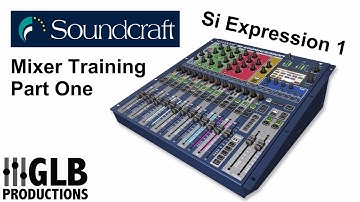 Soundcraft Si Expression 1 mixer training part one