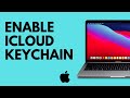 How to Enable iCloud Keychain on Mac