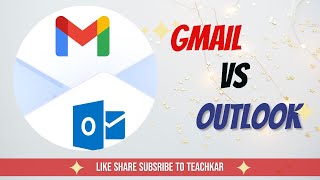 Gmail Vs OUTLOOK