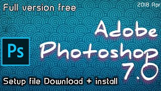 Photoshop 7.0 Download Full version free 2019