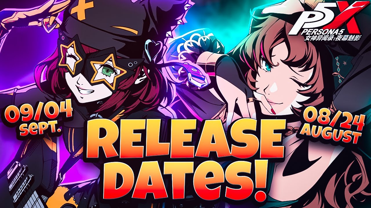 WERE SAVED! OFFICIAL RELEASE DATES FOR CHORD & PHOEBE! | PERSONA 5: THE PHANTOM X