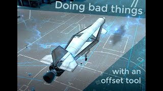 KSP 1.10 | Doing bad thinds with an offset tool