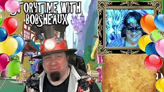 Storytime With Bobsheaux
Storytime With Bobsheaux Storytime With Bobsheaux