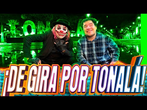 ¡DE GIRA POR TONALÁ, CON EL KOMPAYASO!