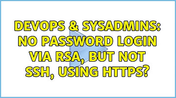 DevOps & SysAdmins: No password login via RSA, but not SSH, using HTTPS?