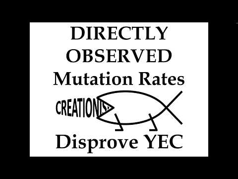 Directly Observed Mutation Rates Disprove Young Earth Creationism