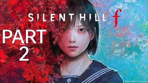 SILENT HILL F: walkthrough gameplay  Part 2 No commentary,[PC Full Game 🎮🎮]