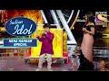 इस छोटे Contestant ने किया Neha को Entertain! | Indian Idol | Neha Kakkar Special