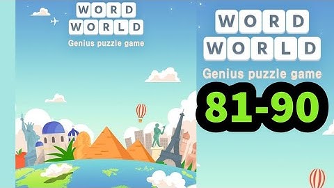 Word World Genius Puzzle Game level 81 82 83 84 85 86 87 88 89 90 answer gameplay
