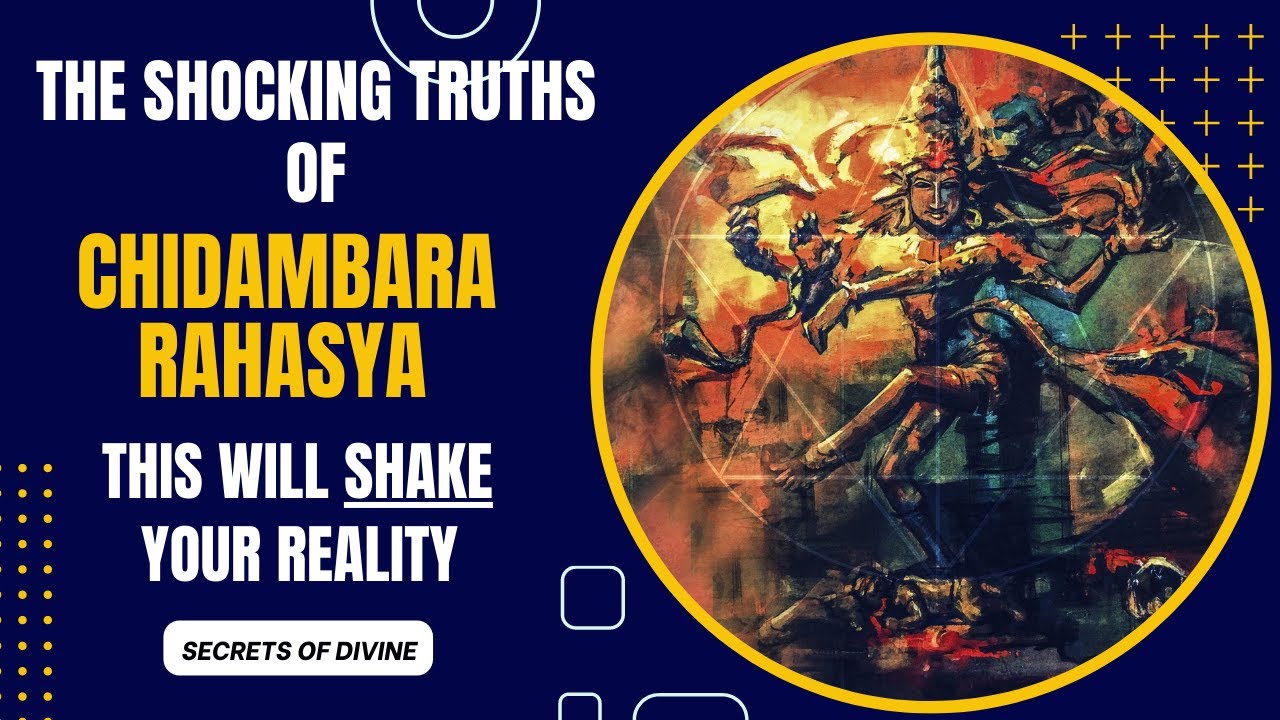 This Will Shake Your Reality  Chidambara Rahasyam  Secrets of Chidambaram Nataraja Temple Revealed