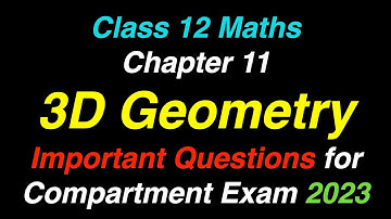 [Class 12 Maths] Chapter 11 Three Dimensional Geometry Important Questions for Compartment Exam 2023