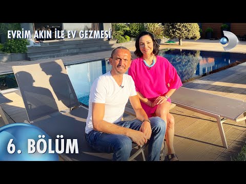 Evrim Akın ile Ev Gezmesi 6. Bölüm | Full Bölüm