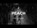 Peach  you lied 1993 lyrics
