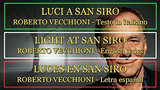 Video thumbnail of "LUCI A SAN SIRO - Roberto Vecchioni (Letra Español, English Lyrics, Testo italiano)"