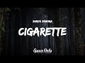 Shaya zamora  cigarette lyrics